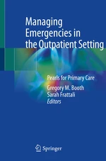 Managing Emergencies in the Outpatient Setting