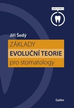 Základy evoluční teorie pro stomatology - Jiří Šedý