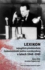 Lexikon nejvyšších představitelů československé justice a prokuratury v letech 1948-1989 - Jaroslav Pažout, Adam Zítek