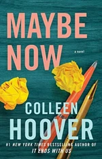 Maybe Now - Colleen Hooverová