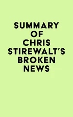 Summary of Chris Stirewalt's Broken News