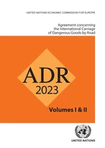 Agreement Concerning the International Carriage of Dangerous Goods by Road (ADR)