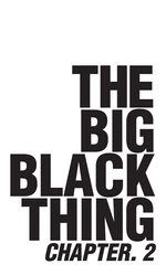 The Big Black Thing