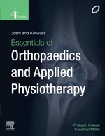 Joshi and Kotwal's Essentials of Orthopedics and Applied Physiotherapy -E-book