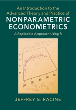 An Introduction to the Advanced Theory and Practice of Nonparametric Econometrics