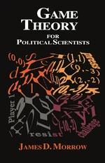 Game Theory for Political Scientists