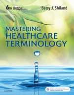 Mastering Healthcare Terminology - E-Book