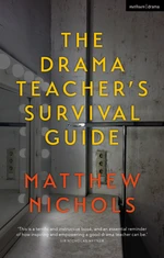 The Drama Teacher's Survival Guide