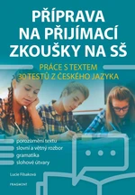 Příprava na přijímací zkoušky na SŠ - Práce s textem