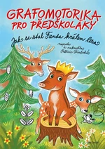 Grafomotorika pro předškoláky - Jak se stal Fanda králem lesa