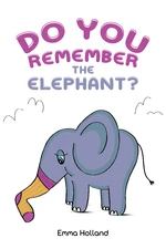 Do you remember the elephant?