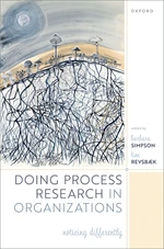 Doing Process Research in Organizations