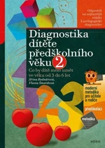 Diagnostika dítěte předškolního věku, 2. díl - Jiřina Bednářová, Vlasta Šmardová