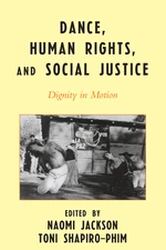 Dance, Human Rights, and Social Justice