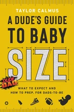 A Dude's Guide to Baby Size