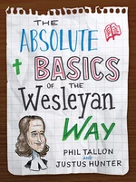 Absolute Basics of the Wesleyan Way