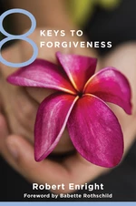 8 Keys to Forgiveness (8 Keys to Mental Health)