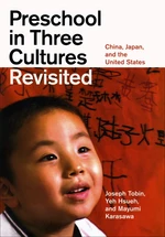 Preschool in Three Cultures Revisited