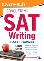 McGraw-Hillâs Conquering SAT Writing, Second Edition