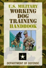 U.S. Military Working Dog Training Handbook