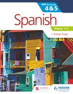 Spanish for the IB MYP 4 & 5 (Phases 1-2)