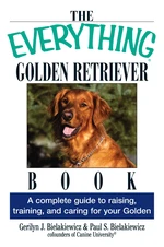 The Everything Golden Retriever Book