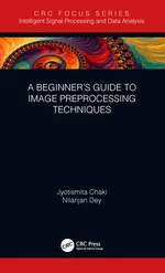 A Beginnerâs Guide to Image Preprocessing Techniques