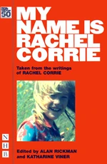 My Name is Rachel Corrie (NHB Modern Plays)