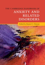 The Cambridge Handbook of Anxiety and Related Disorders