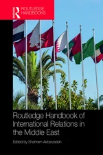 Routledge Handbook of International Relations in the Middle East