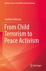 From Child Terrorism to Peace Activism