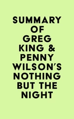 Summary of Greg King & Penny Wilson's Nothing but the Night