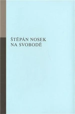 Na svobodě - Štěpán Nosek