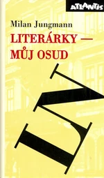 Literárky můj osud - Milan Jungmann