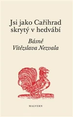 Jsi jako Cařihrad skrytý v hedvábí - Ivan Wernisch, Vítězslav Nezval