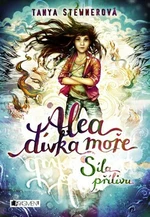 Alea dívka moře Síla přílivu - Tanya Stewnerová