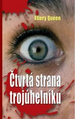 Čtvrtá strana trojúhelníku - Ellery Queen - e-kniha