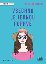 Kniha: Všechno je jednou poprvé od Kenwood Nina
