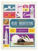 The Illustrated Atlas of Architecture and Marvelous Monuments - Alexandre Verhille, Sarah Tavernier