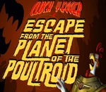 Cluck Yegger in Escape From The Planet of The Poultroid Steam CD Key