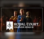 Crusader Kings III - Royal Court DLC EU Steam CD Key