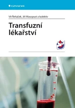 Transfuzní lékařství - Jiří Masopust, Vít Řeháček - e-kniha