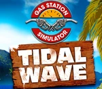 Gas Station Simulator - Tidal Wave DLC Steam CD Key