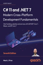 C# 11 and .NET 7 â Modern Cross-Platform Development Fundamentals