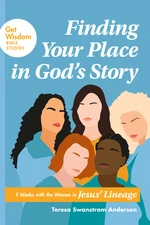 Finding Your Place in Godâs Story