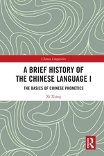 A Brief History of the Chinese Language I