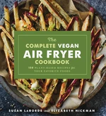 The Complete Vegan Air Fryer Cookbook