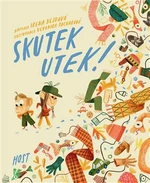 Skutek utek! - Irena Hejdová, Veronika Zacharová