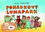 Pohádkový lunapark - Alois Mikulka