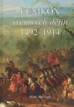 Lexikon světových dějin 1492 - 1914 - Aleš Skřivan